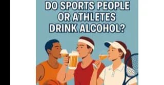 Do Sports People or Athletes Drink Alcohol? image