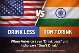 When America Says “Drink Less” and India Says “Don’t Drink”: Two Countries, One Alcohol Confusion image