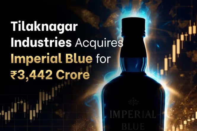 ₹3,442 Crore Imperial Blue Acquisition: Tilaknagar Buys India's #3 Whisky Brand from French Giant ₹3,442 Crore Imperial Blue Acquisition: Tilaknagar Buys India's #3 Whisky Brand from French Giant