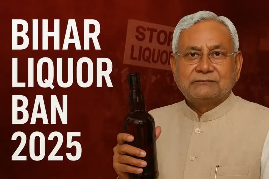 Bihar Liquor Ban 2025: What’s Happening Now and Why Everyone’s Talking About It Bihar Liquor Ban 2025: What’s Happening Now and Why Everyone’s Talking About It image