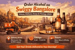 Swiggy Alcohol Delivery in Bangalore: Pricing, Timings & Locations Swiggy Alcohol Delivery in Bangalore: Pricing, Timings & Locations image